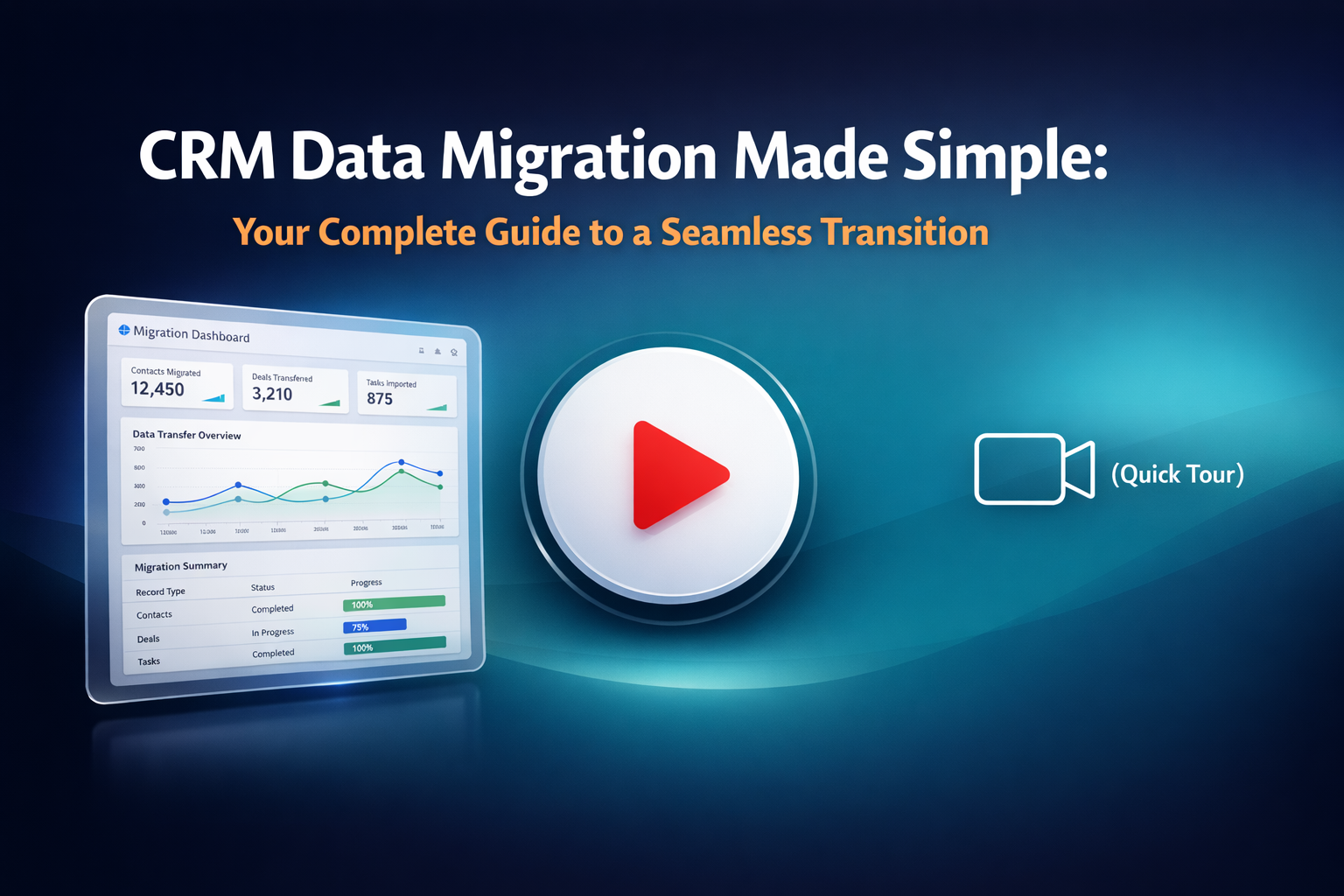 CRM Data Migration Made Simple Your Complete Guide to a Seamless